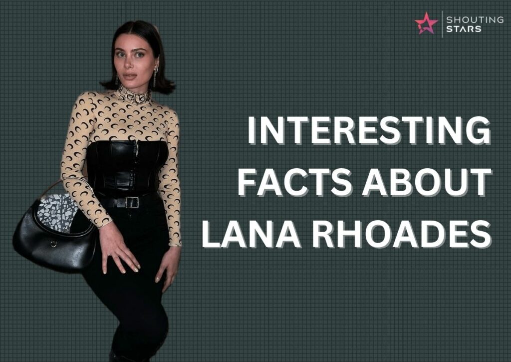 Interesting Facts About Lana Rhoades